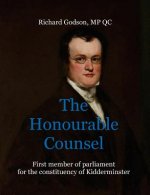 The Honourable Counsel: Richard Godson, MP QC