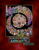 Magnum Opus Anarchistae