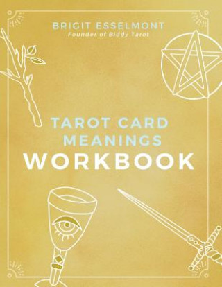 Tarot Card Meanings Workbook