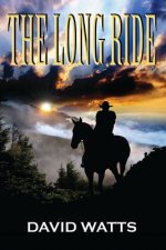 The Long Ride: A Western