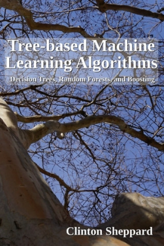 Tree-based Machine Learning Algorithms: Decision Trees, Random Forests, and Boosting