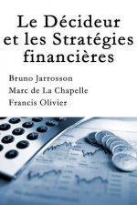 La Décideur et les Stratégies financi?res
