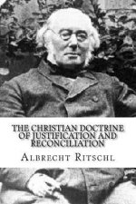 The Christian Doctrine of Justification and Reconciliation
