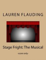 Stage Fright: The Musical (score)