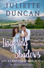 Lingering Shadows: A Christian Romance