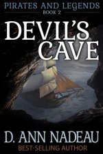 Devil's Cave: Pirates and Legends Book Two