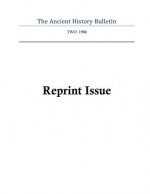 Ancient History Bulletin Volume Two: Reprint Issue