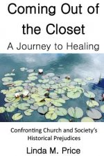 Coming Out of the Closet: A Journey to Healing
