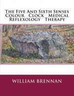 The Five And Sixth Senses Colour Clock Medical Reflexology Theropy