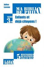 Ma Biblio de Philo - Tome 3: Enfants Et Déj? Citoyens