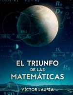 El triunfo de las Matematicas: 30 interesantes problemas historicos de Matematicas (Black & White)