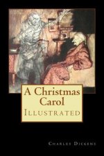 A Christmas Carol: Illustrated
