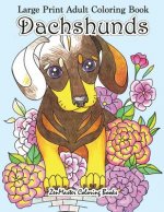 Large Print Adult Coloring Book Dachshunds
