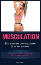 Musculation: Entraînement de musculation pour les femmes. Sculpter sa silhouette pour la plage en 4 semaines seulement.