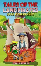 Tales of the Land Pirates (Book 2): Cursed Chests