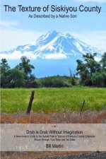 The Texture of Siskiyou County: As Described by a Native Son