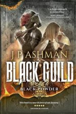 Black Guild: Second book from the tales of the Black Powder Wars