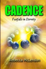 Cadence: Footfalls in Eternity