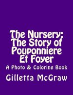 The Nursery: The Story of Pouponniere Et Foyer