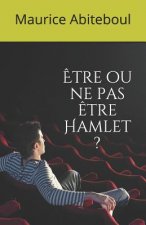 ?tre Ou Ne Pas ?tre Hamlet ?