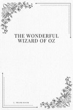 The Wonderful Wizard of Oz