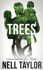 Trees: Conversations of a Father