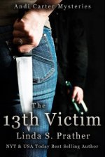 The 13th Victim: Andi Carter Mysteries