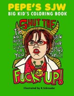 Pepe's SJW Adult Coloring Book