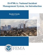 IS-0700a: National Incident Management System, An Introduction: Student Guide