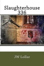 Slaughterhouse 336