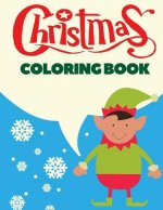 Christmas Coloring Book: Christmas Coloring Pages for Kids