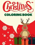 Christmas Coloring Book: Christmas Coloring Pages for Kids