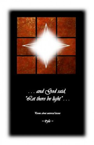 Let there be light