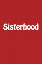 Sisterhood