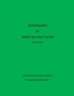 Descendants of Henry William Tucker