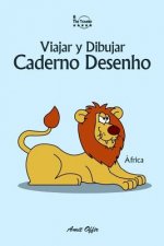Caderno Desenho: Viajar E Desenhar: África
