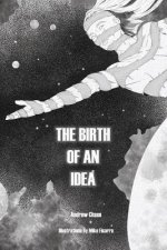 The Birth of an Idea