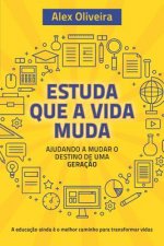 ESTUDA QUE A VIDA MUDA