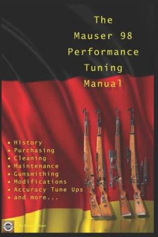 Mauser 98 Performance Tuning Manual