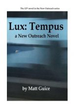 Lux: Tempus: A New Outreach Novel