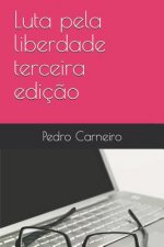 Luta pela liberdade terceira edicao