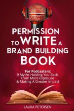 Permission to Write a Brand Building Book