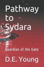 Pathway to Sydara: Guardian of the Gate