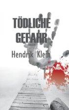 Tödliche Gefahr: Ein James Kolbeck Thriller