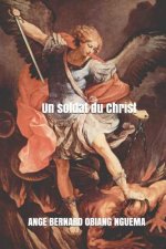 Un soldat du Christ