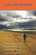 O Homem Só ou Eu que n?o amo voc?