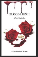 Blood Lies II A new beginning