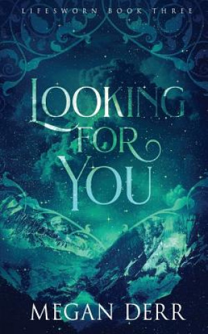 Looking for You