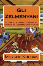 Gli Zelmenyani: Storia di una famiglia ebraica a cavallo tra zarismo e comunismo