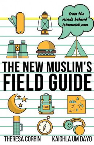 New Muslim's Field Guide